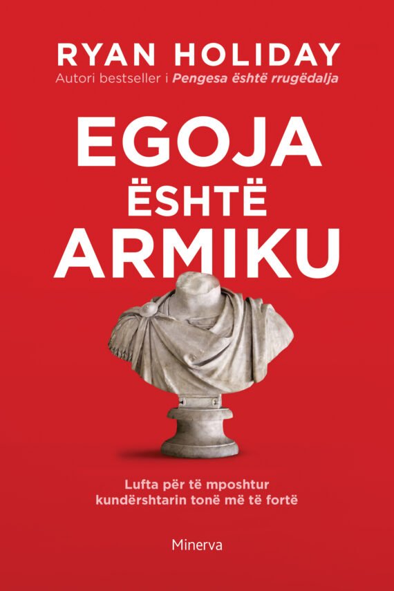 Egoja është armiku